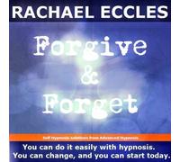 Forgive and Forget: Let Go of the Past, Forgive & Let Go of Grudges, Self Hypnosis, Hypnotherapy CD