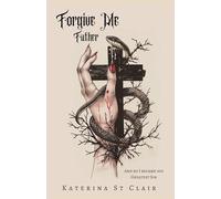 Forgive Me Father: 1