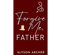 Forgive Me, Father