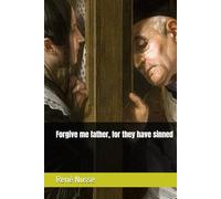 Forgive me father, for they have sinned