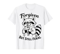 Forgiven But Still Feral Raccoon Christian Cute Quote Maglietta