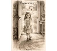 Forgiveness Is__: A Woman's Guide to Self-Worth, Alignment, and Living Enough