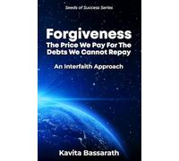 Forgiveness: The price we pay for the debts we cannot repay: An interfaith appro