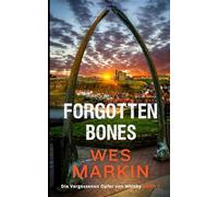 Forgotten Bones: Die vergessenen Opfer von Whitby, Band 1