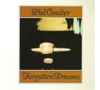 Forgotten Dreams by Phil Coulter (1990-10-25)