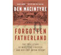 Ben Macintyre Forgotten Fatherland (Tascabile)