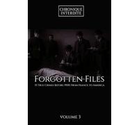 Forgotten Files: 15 True Crimes Before 1900: From France to America Volume 3