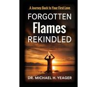 Forgotten Flames Rekindled: A Journey Back to Your First Love
