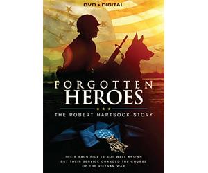 Forgotten Heroes: The Robert Hartsock Story