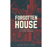 Forgotten House
