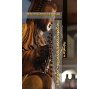 Forgotten India Chronicles - Volume 1: Ancient India Before the Mauryas (Indian Edition)