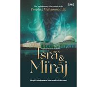 Forgotten Moments from the Isra & Miraj