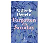 Forgotten on Sunday: From the million copy bestselling author of Fresh Water for Flowers