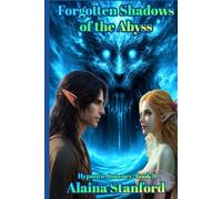 Forgotten Shadows of the Abyss