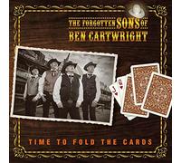 Forgotten Sons of Ben Cartwright,the - Time to Fold the Cards