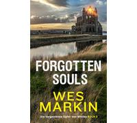 Forgotten Souls: Die vergessenen Opfer von Whitby, Band 3