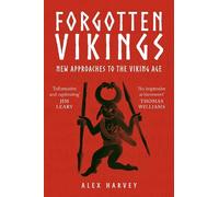 Forgotten Vikings: New Approaches to the Viking Age