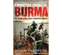 Julian Thompson Forgotten Voices of Burma (Tascabile)
