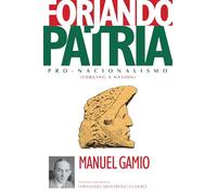 Forjando Patria: Pro-Nacionalismo