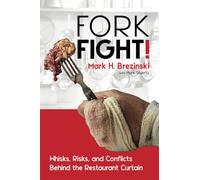 ForkFight!: Whisks, Risks, and Conflicts Behind the Restaurant Curtain