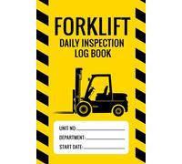 Forklift Daily Inspection Log Book: OSHA Compliant Format - 120 Daily Inspection Logs - Repair & Maintenance Log Included - 6" x 9" Portable Size