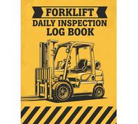 Forklift Daily Inspection Log Book: The Daily Checklist for Safe Operations, Essential 12 Checks for Peak Performance .Size: 8.5” x 11” - large format ... writing Pages: 110+ pages for long-term use