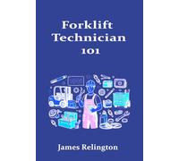 Forklift Technician 101: How to Start in Material Handling Equipment Repair