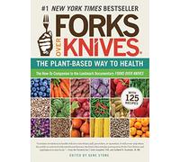 Forks Over Knives: The Plant-Based Way to Health: 0