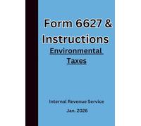 Form 6627 & Instructions Environmental Taxes 2026