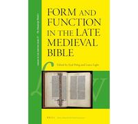 Form and Function in the Late Medieval Bible: 27