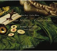 Forma Antiqva - Agostino Steffani: Crudo Amor