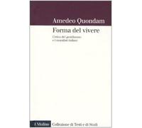 forma del vivere. L'etica del gentiluomo e i moralisti italiani