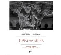 Forma della parola. I capitelli romanici del chiostro di Sant'Orso in Aosta. Ediz. italiana e francese