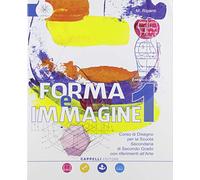 Forma e immagine. Corso di disegno. Per le Scuole superiori. Con e-book. Con espansione online. Con CD-ROM (Vol. 1)