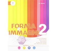 Forma e immagine. Corso di disegno. Per le Scuole superiori. Con espansione online (Vol. 2)