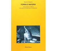 Forma e materia. «Ratiocinatio e fabrica» nell'architettura e nell'età moderna