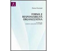 Forma e responsabilità organizzativa ai sensi del decreto legislativo 231/2001