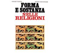 Libri Frithjof Schuon - Forma E Sostanza Nelle Religioni