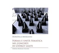 Forma e unità tematica nei concerti di György Ligeti