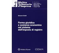 Forma giuridica e sostanza economica nel sistema dell'imposta di registro