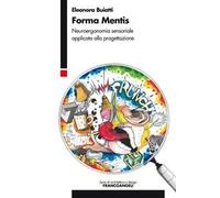 Forma mentis. Neuroergonomia sensoriale applicata alla progettazione