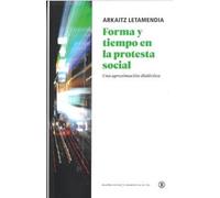 Forma y tiempo en la protesta social: Una aproximación dialéctica: 2