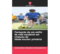 Formação de um estilo de vida saudável em crianças do idade escolar primária