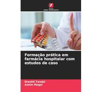 Formação prática em farmácia hospitalar com estudos de caso