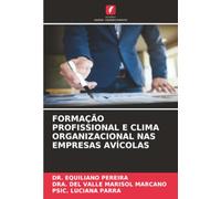 FORMAÇÃO PROFISSIONAL E CLIMA ORGANIZACIONAL NAS EMPRESAS AVÍCOLAS