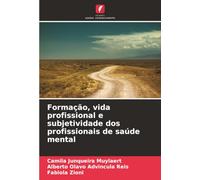Formação, vida profissional e subjetividade dos profissionais de saúde mental