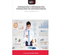 FORMACIÓN E INFORMACIÓN FINANCIERA EN UNIVERSITARIOS: MÉXICO, COLOMBIA Y CHILE