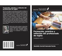 Formación, práctica y reflexión del profesorado de inglés: Investigación-acción