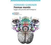 Formae mentis. Saggio sulla pluralità dell'intelligenza - Gardner Howard