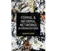 Formal and Informal Networks in Organizations